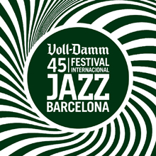 45 VOLL-DAMM FESTIVAL INTERNACIONAL DE JAZZ DE BARCELONA - 2013