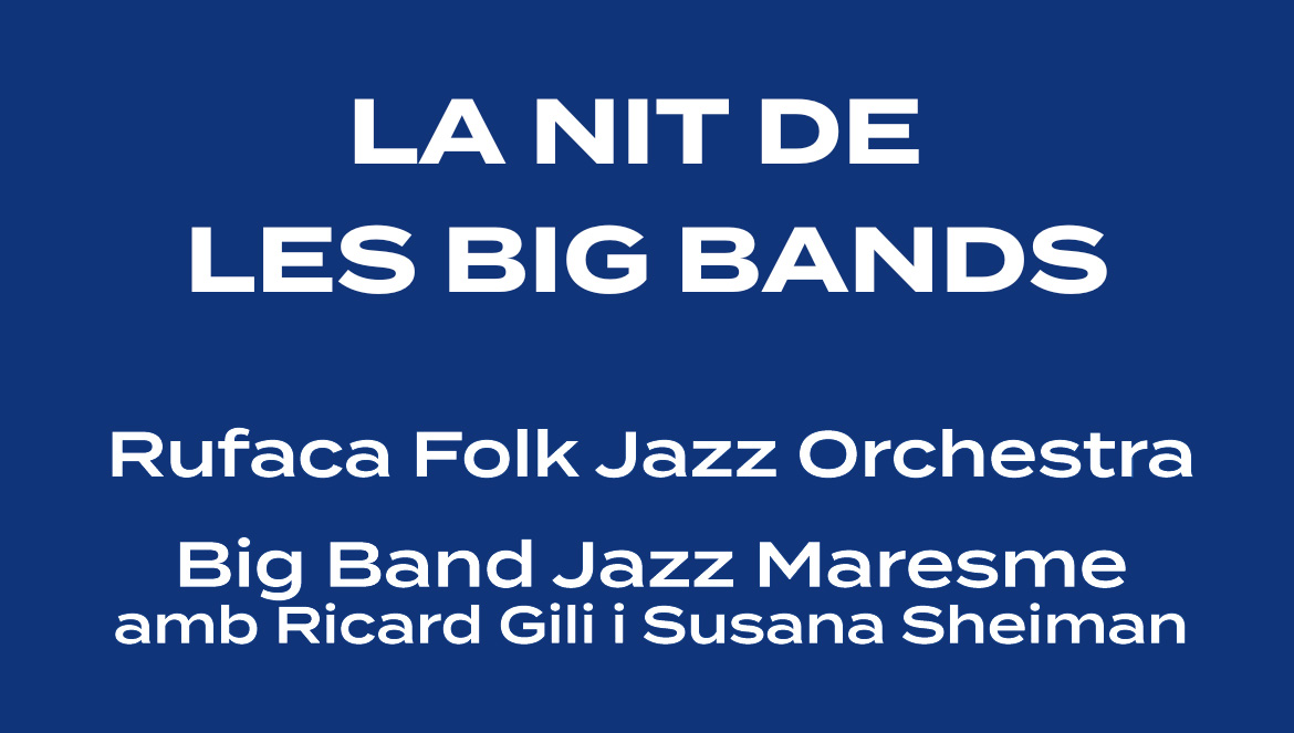 LA NIT DE LES BIG BANDS