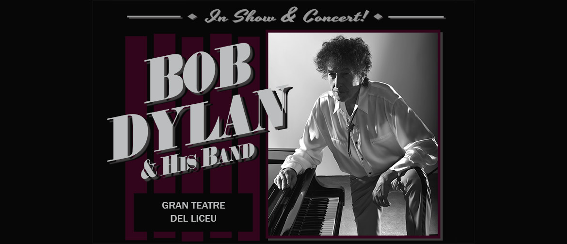 BOB DYLAN DEBUTARÀ AL GRAN TEATRE DEL LICEU