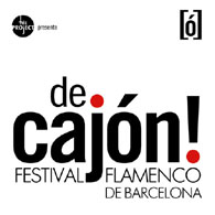 DE CAJÓN! FESTIVAL FLAMENCO DE BARCELONA 2007