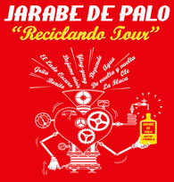 JARABE DE PALOReciclando Tour