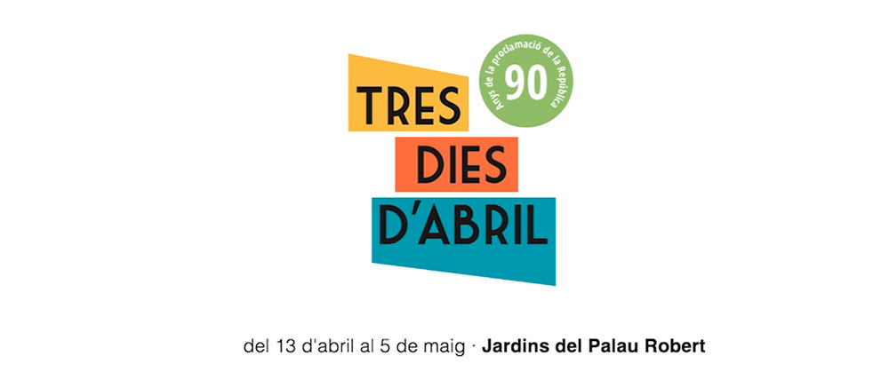 TRES DIES D’ABRIL. 90 ANYS DE LA PROCLAMACIÓ DE LA REPÚBLICA